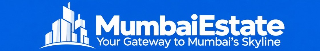 MumbaiEstate.in — Your Gateway to Mumbai’s Skyline